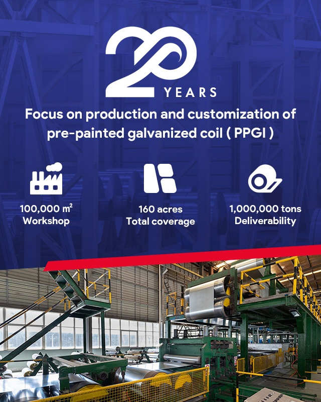 Focus on production and customization of pre-painted galvanized coil(PPGI) and galvanized coil(GI), expert production experience for near 20 years!